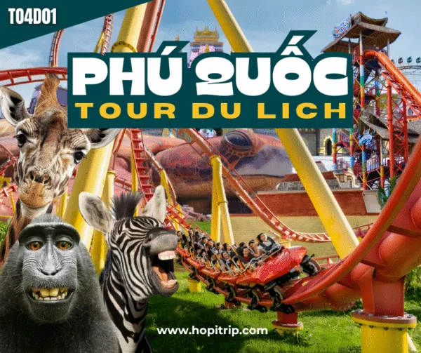 Tour du lịch 4n3đ Địa Danh – Địa Trung Hải – Hòn Thơm – Grandworld – Winwonders – Safari